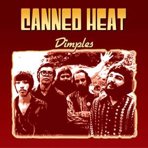 CANNED HEAT / キャンド・ヒート / DIMPLES