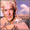 IAN MCLAGAN & THE BUMP BAND / イアン・マクレガン・アンド・ザ・バンプ・バンド / NEVER SAY NEVER