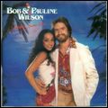 BOB & PAULINE WILSON / ボブ・アンド・ポーリン・ウィルソン / SOMEBODY LOVES YOU / サムバディ・ラヴズ・ユー