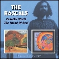 RASCALS / ラスカルズ / PEACEFUL WORLD/THE ISLAND OF REAL