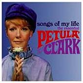 PETULA CLARK / ペトゥラ・クラーク / SONGS OF MY LIFE: THE ESSENTIAL