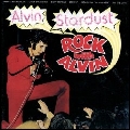 ALVIN STARDUST / アルヴィン・スターダスト / ROCK WITH ALVIN