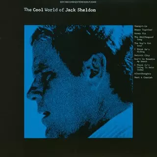 THE COOL WORLD OF JACK SHELDON / ザ・クール・ワールド・オブ