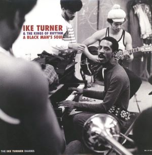 IKE TURNER & THE KINGS OF RHYTHM / アイク・ターナー& ザ・キングス・オブ・リズム / A BLACK MAN'S SOUL
