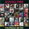 ALIEN SEX FIEND / エイリアン・セックス・フィーンド / SINGLES 1983-1995 (2CD)