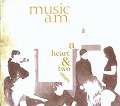 MUSIC A.M. / ミュージック・エイエム / A HEART & TWO STARS