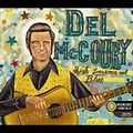 DEL MCCOURY / デル・マッコウリー / HIGH LONESOME & BLUE