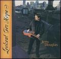 JERRY DOUGLAS / ジェリー・ダグラス / LOOKOUT FOR HOPE