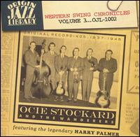 OCIE STOCKARD & THE WANDERERS / オシー・ストッカード・アンド・ザ・ワンダラーズ / WESTERN SWING CHRONICLES VOLUME.3