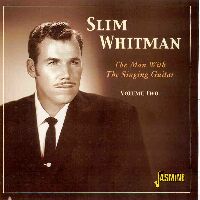 SLIM WHITMAN / スリム・ホイットマン / MAN WITH THE SINGING GUITAR VOLUME TWO