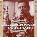 CLARENCE WHITE / クラレンス・ホワイト / TUFF & STRINGY: SESSIONS 1966-68