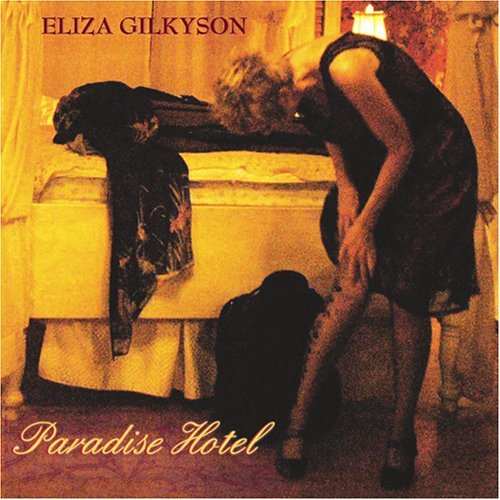 ELIZA GILKYSON / イライザ・ギルキスン / PARADISE HOTEL