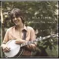 BELA FLECK / ベラ・フレック / CROSSING THE TRACKS
