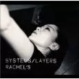 RACHEL'S / レイチェルズ / SYSTEMS: LAYERS / システムズ/レイヤーズ