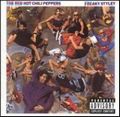 RED HOT CHILI PEPPERS / レッド・ホット・チリ・ペッパーズ / FREAKY STYLEY (REMASTER)