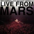 BEN HARPER / ベン・ハーパー / LIVE FROM MARS / ライヴ・フロム・マーズ