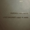 RUSSELL HASWELL / ラッセル・ハズウェル / LIVE SALVAGE 1997-2000