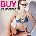 JAMES CHANCE AND THE CONTORTIONS / ジェームス・チャンス・アンド・ザ・コントーションズ / BUY