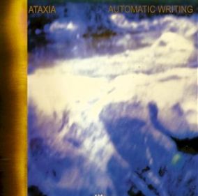ATAXIA / アタクシア / AUTOMATIC WRITING (LP) 