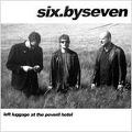 SIX.BY SEVEN / シックス・バイ・セヴン / LEFT LUGGAGE AT THE PEVERIL HOTEL
