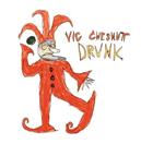 VIC CHESNUTT / DRUNK