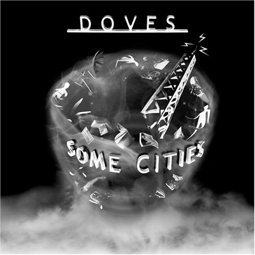 DOVES / ダヴズ / SOME CITIES