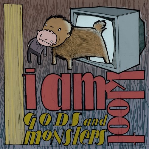 I AM KLOOT / アイ・アム・クルート / GODS AND MONSTERS (LIMITED CD/DVD EDITION)