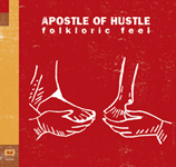 APOSTLE OF HUSTLE / アポスル・オブ・ハッスル / FOLKLORIC FEEL