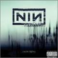 NINE INCH NAILS / ナイン・インチ・ネイルズ / WITH TEETH