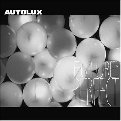 AUTOLUX / オートラックス / FUTURE PERFECT