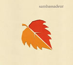 SAMBASSADEUR / サンバサダー / SAMBASSADEUR