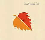 SAMBASSADEUR / サンバサダー / SAMBASSADEUR