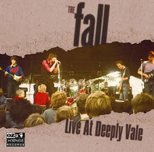 THE FALL / ザ・フォール / LIVE AT DEEPLY VALE