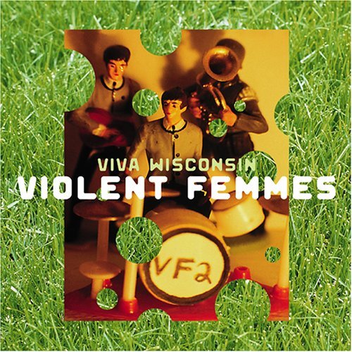 VIOLENT FEMMES / ヴァイオレント・ファムズ / VIVA WISCONSIN