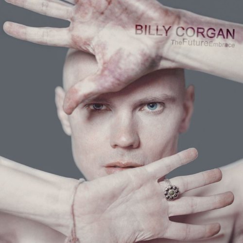 BILLY CORGAN / ビリー・コーガン / THE FUTURE EMBRACE / ザ・フューチャー・エンブレイス