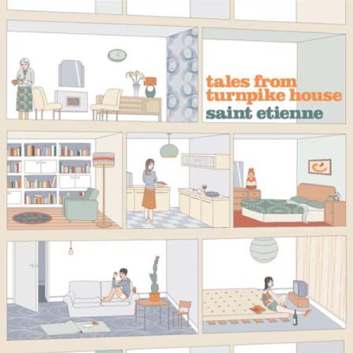 SAINT ETIENNE / セイント・エティエンヌ / TALES FROM TURNPIKE HOUSE / テイルズ・フロム・ターンパイク・ハウス