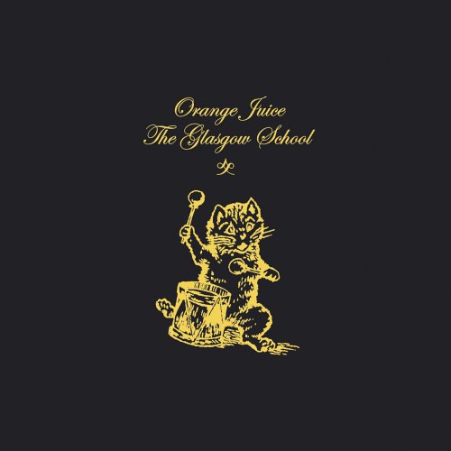 ORANGE JUICE / オレンジ・ジュース / GLASGOW SCHOOL
