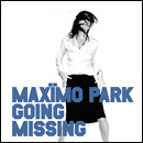 MAXIMO PARK / マキシモ・パーク / GOING MISSING (SPECIAL EDITION ETCHED 7")