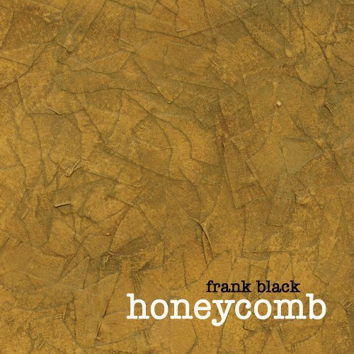 BLACK FRANCIS (FRANK BLACK) / ブラック・フランシス (フランク・ブラック) / HONEYCOMB