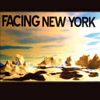 FACING NEW YORK / フェイシング・ニューヨーク / FACING NEW YORK / フェイシング・ニューヨーク