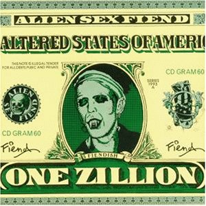 ALIEN SEX FIEND / エイリアン・セックス・フィーンド / ALTERED STATES OF AMERICA