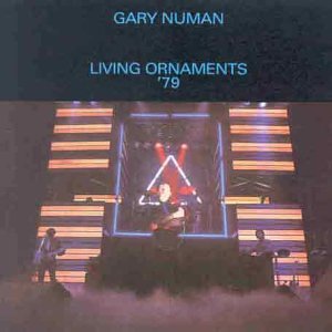GARY NUMAN / ゲイリー・ニューマン / LIVING ORNAMEMTS '79