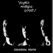 YOUNG MARBLE GIANTS / ヤング・マーブル・ジャイアンツ / COLOSSAL YOUTH