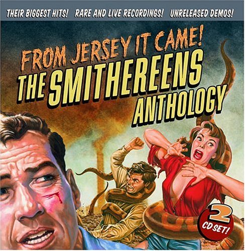 SMITHEREENS / スミザリーンズ / FROM JERSEY IT CAME!: THE SMITHEREENS ANTHOLOGY