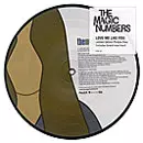 MAGIC NUMBERS / マジック・ナンバーズ / LOVE ME LIKE YOU (PICTURE DISC)