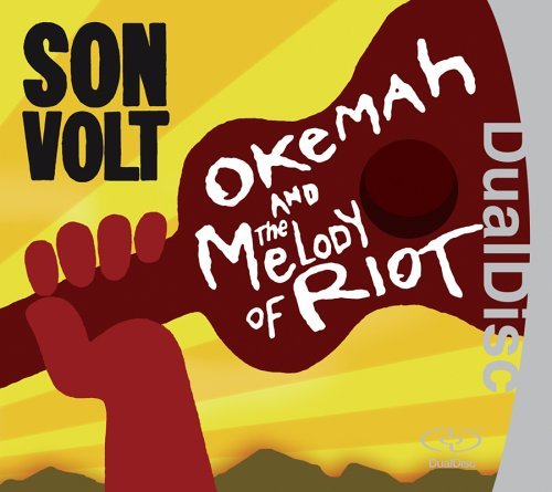 SON VOLT / サン・ヴォルト / OKEMAH AND THE MELODY OF RIOT (DUAL DISC)