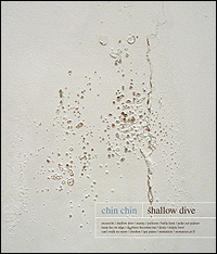 CHIN CHIN / チン・チン / SHALLOW DIVE / シャロウ・ダイヴ