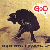 RIP RIG + PANIC / リップ・リグ・アンド・パニック / GOD+4