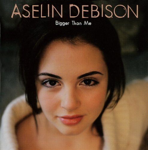 ASELIN DEBISON / アゼリン・デビソン / BIGGER THAN ME