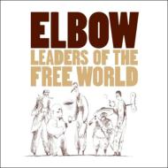 ELBOW / エルボー / LEADERS OF THE FREE WORLD / リーダーズ・オブ・ザ・フリー・ワールド